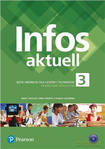 Infos Aktuell 3 Język niemiecki Podręcznik + kod (Interaktywny podręcznik) [KSIĄŻKA]