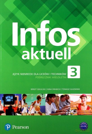 Infos Aktuell 3 Język niemiecki Podręcznik + kod (Interaktywny podręcznik) [KSIĄŻKA]