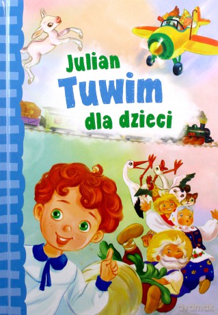 Julian Tuwim dla dzieci - Julian Tuwim [KSIĄŻKA]