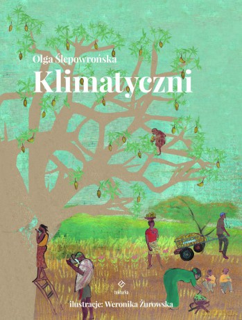 Klimatyczni - Olga Ślepowrońska, Weronika Żurowska [KSIĄŻKA]