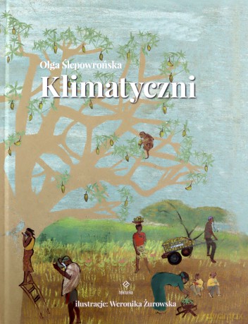 Klimatyczni - Olga Ślepowrońska, Weronika Żurowska [KSIĄŻKA]