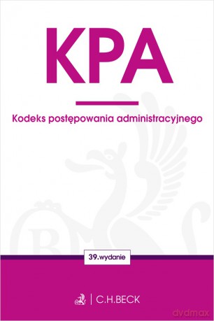 KPA. Kodeks postępowania administracyjnego [KSIĄŻKA]