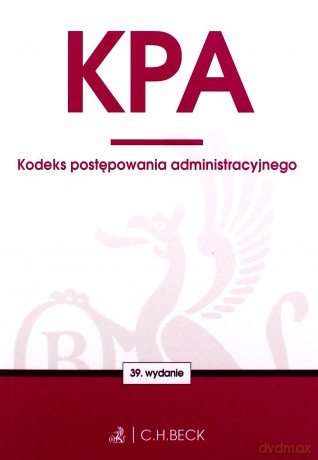 KPA. Kodeks postępowania administracyjnego [KSIĄŻKA]