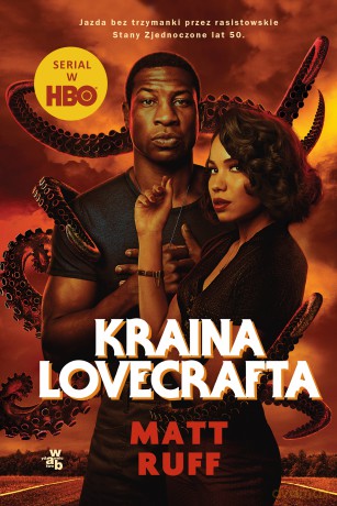 Kraina Lovecrafta Okładka filmowa - Matt Ruff [KSIĄŻKA]