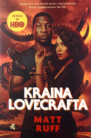 Kraina Lovecrafta Okładka filmowa - Matt Ruff [KSIĄŻKA]