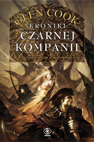 Kroniki Czarnej Kompanii. Czarna Kompania (Tom 1) - Glen Cook [KSIĄŻKA]