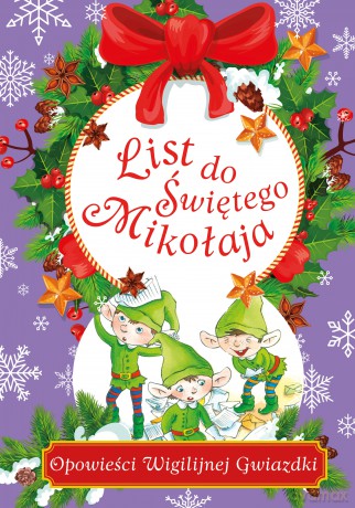 List do Świętego Mikołaja. Opowieści Wigilijnej Gwiazdki - Danuta Zawadzka [KSIĄŻKA]