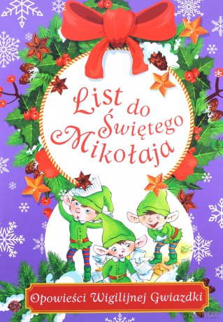 List do Świętego Mikołaja. Opowieści Wigilijnej Gwiazdki - Danuta Zawadzka [KSIĄŻKA]