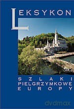 Szlaki pielgrzymkowe Europy - Antoni Jackowski, Izabela Sołjan [KSIĄŻKA]