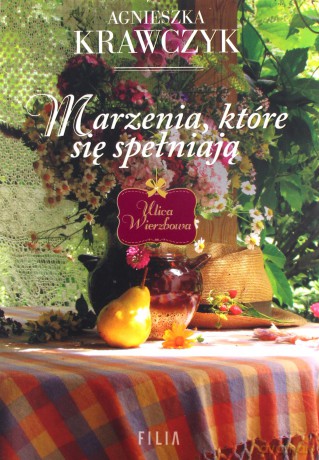 Marzenia, które się spełniają - Agnieszka Krawczyk [KSIĄŻKA]