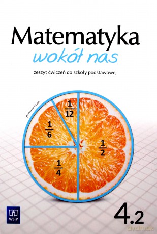 Matematyka wokół nas zeszyt ćwiczeń dla klasy 4 część 2 szkoły podstawowej - Helena Lewicka, Marianna Kowalczyk [KSIĄŻKA]