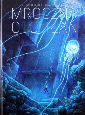 Mroczna Otchłań (Tom 2) - Christophe Bec, Eric Henninot, Milan Jovanovic [KOMIKS]