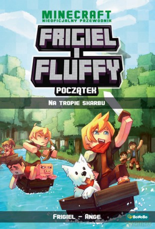 Na tropie skarbu. Frigiel i Fluffy nieoficjalny przewodnik po świecie minecrafta - Frigiel, Ange [KSIĄŻKA]