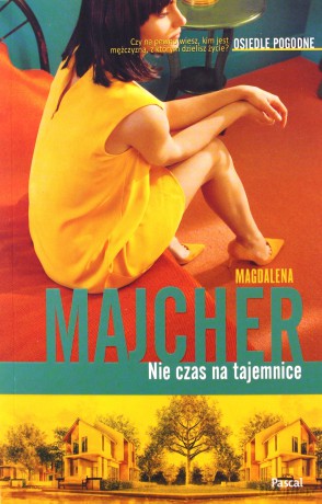 Nie czas na tajemnice. Osiedle pogodne (Tom 3) - Magdalena Majcher [KSIĄŻKA]