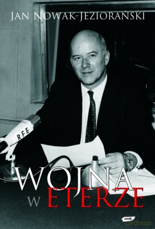 Wojna w eterze - Jan Nowak-Jeziorański [KSIĄŻKA]