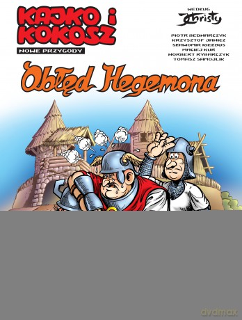 Obłęd Hegemona. Kajko i Kokosz nowe przygody [KOMIKS]