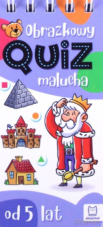 Obrazkowy quiz malucha od 5 lat [KSIĄŻKA]