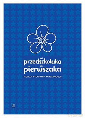 Od przedszkolaka do pierwszaka Program Wychowania przedszkolnego - Iwona Broda [KSIĄŻKA]