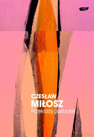 Przekłady poetyckie - Czesław Miłosz [KSIĄŻKA]