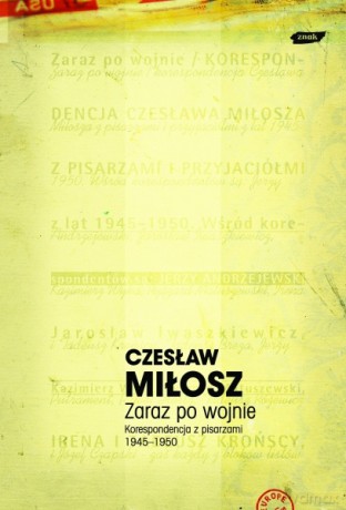 Zaraz po wojnie - Czesław Miłosz [KSIĄŻKA]
