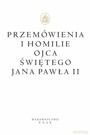 Przemówienia i homilie -  Jan Paweł II [KSIĄŻKA]