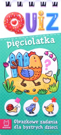 Quiz pięciolatka. Obrazkowe zadania dla bystrych dzieci [KSIĄŻKA]