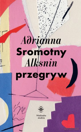 Sromotny przegryw - Adrianna Alksnin [KSIĄŻKA]