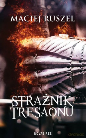 Strażnik Tresaonu - Maciej Ruszel [KSIĄŻKA]
