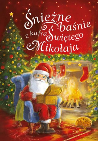 Śnieżne baśnie z kufra Świętego Mikołaja - Monika Ślizowska [KSIĄŻKA]
