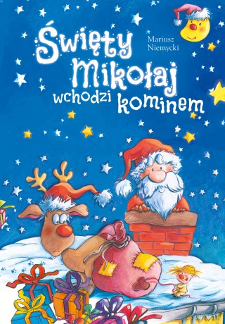 Święty Mikołaj wchodzi kominem - Mariusz Niemycki [KSIĄŻKA]
