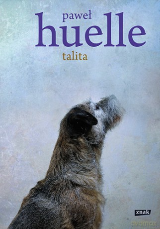 Talita - Paweł Huelle [KSIĄŻKA]