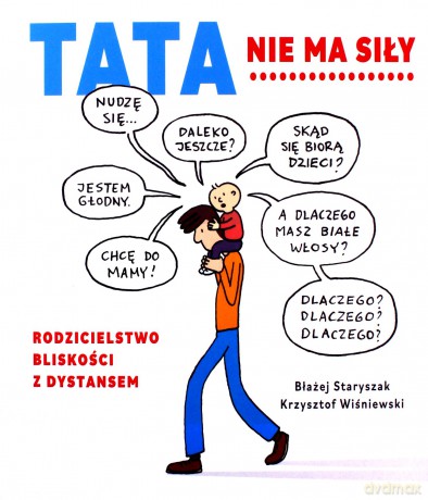 Tata nie ma siły - Krzysztof Wiśniewski, Błażej Staryszak [KSIĄŻKA]