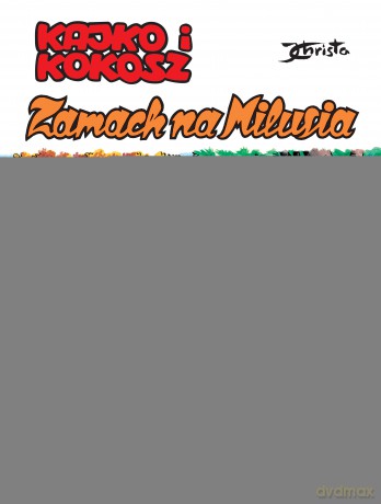Zamach na Milusia. Kajko i Kokosz - Janusz Christa [KOMIKS]
