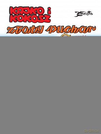 Złoty puchar część 3. Kajko i Kokosz - Janusz Christa [KOMIKS]