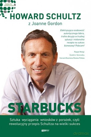 Starbucks - Howard Schultz [KSIĄŻKA]