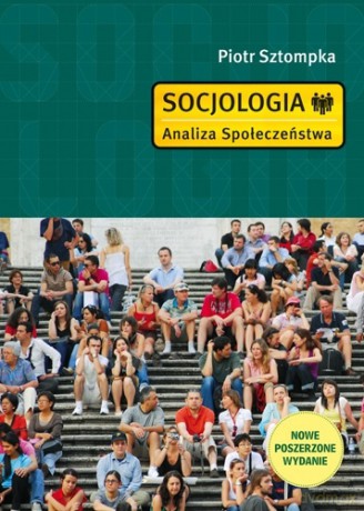 Socjologia. Analiza społeczeństwa - Piotr Sztompka [KSIĄŻKA]