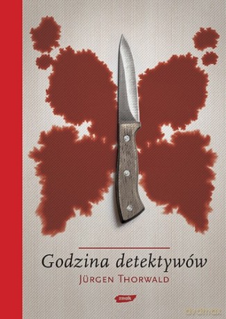Godzina detektywów - Jürgen Thorwald [KSIĄŻKA]