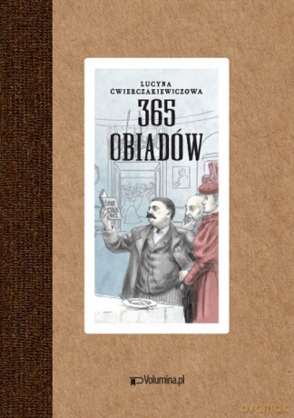 365 obiadów - Lucyna Ćwierczakiewiczowa [KSIĄŻKA]