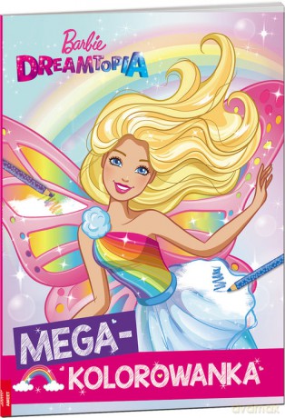 Barbie Dreamtopia Megakolorowanka [KSIĄŻKA]