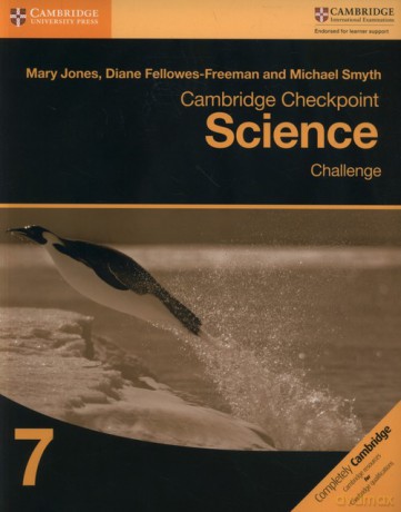 Cambridge Checkpoint Science Challenge 7 - Mary Jones, Diane Fellowes-Freeman [KSIĄŻKA]