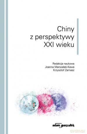 Chiny z perspektywy XXI wieku [KSIĄŻKA]