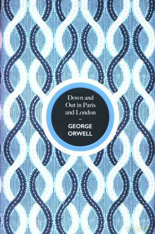 Down and Out in Paris and London - George Orwell [KSIĄŻKA]