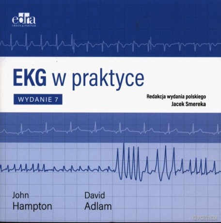 Ekg w praktyce - John Hampton, David Adlam [KSIĄŻKA]
