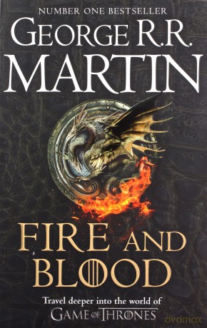 Fire and Blood - George R. M. Martin [KSIĄŻKA]
