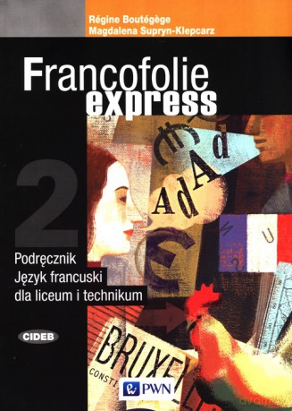 Francofolie express 2 Podręcznik - Regine Boutegege, Magdalena Supryn-Klepcarz [KSIĄŻKA]