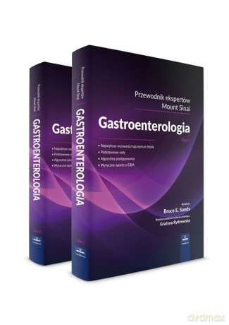 Gastroenterologia - przewodnik ekspertów Mount Sinai. (Tom 1-2) - Bruce E. Sands [KSIĄŻKA]