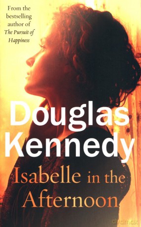 Isabelle in the Afternoon - Douglas Kennedy [KSIĄŻKA]