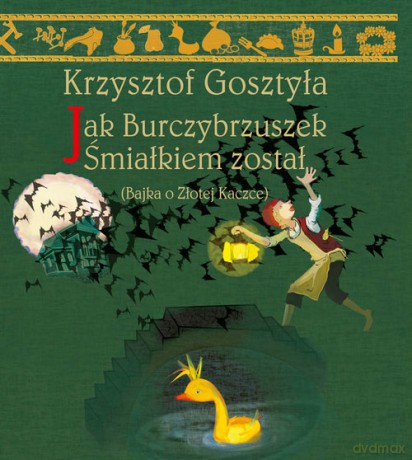Jak Burczybrzuszek Śmiałkiem został - Krzysztof Gosztyła [KSIĄŻKA]