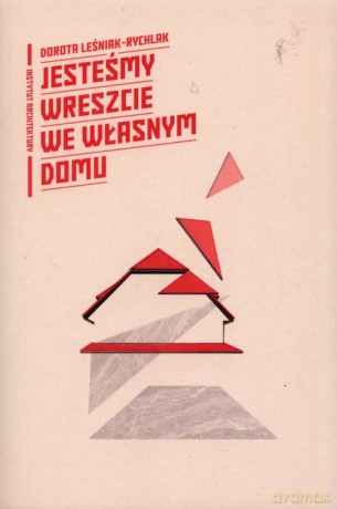 Jesteśmy wreszcie we własnym domu - Dorota Leśniak-Rychlak [KSIĄŻKA]