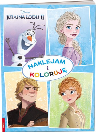 Kraina lodu 2 Naklejam i koloruję [KSIĄŻKA]